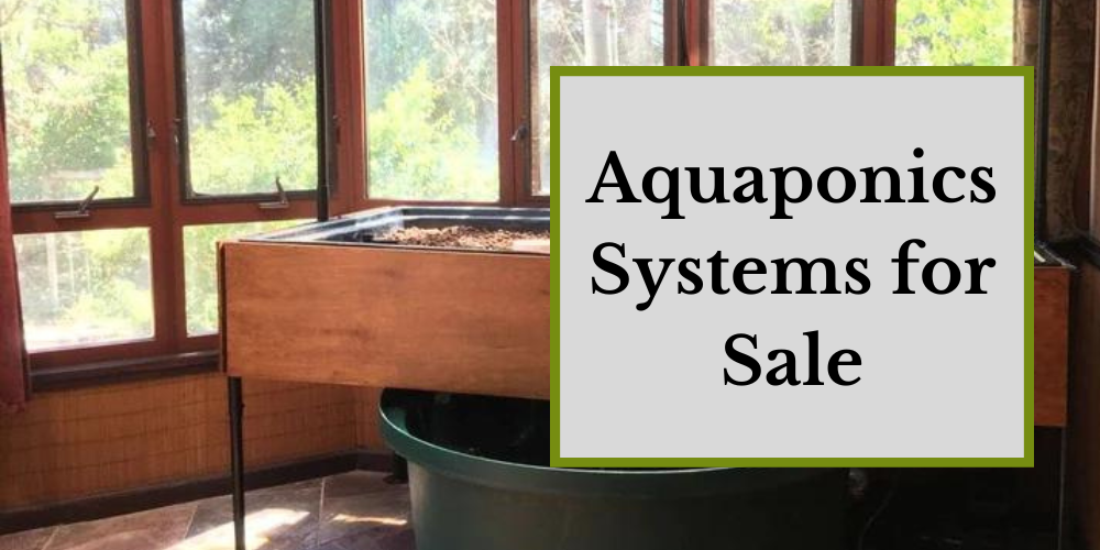 Aquaponics Systems for Sale